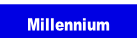 Millennium.