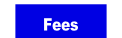 Fees.